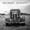 Still Not over You - Single