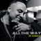 All the Way - George Anthony lyrics