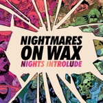 Nightmares On Wax - Let’s Ascend