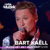 Bart Kaëll & Luc Appermont - Ik Zeg Het Met Mijn Hart