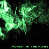 Highest In the Room (Instrumental) artwork
