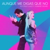 Aunque Me Digas Que No (feat. Jasmine Crowe) - Single