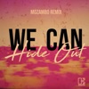 We Can Hide Out (Mozambo Remix) - Single