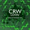 Lovin' - CRW lyrics