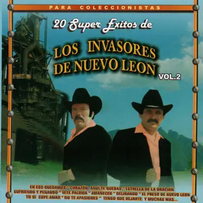 20 Super Éxitos, Vol. 2 - Los Invasores de Nuevo León