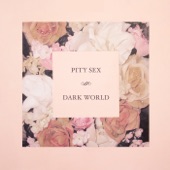 Pity Sex - Dogwalk