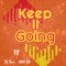 Keep It Going (feat. Dj Jam & Loose Kid) - Tre Oh Fie lyrics