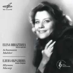 Шуман, Малер: Романсы by Elena Obraztsova album reviews, ratings, credits