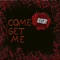 Come Get Me (feat. Ponzo Houdini) - Komadyan lyrics