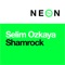 Shamrock - Selim Ozkaya lyrics