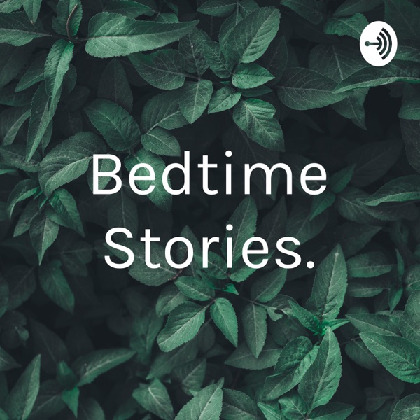 Best Bedtime Stories Podcasts 2020 Player Fm Best Bedtime Stories Podcasts 2020 Player Fm