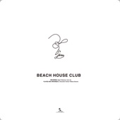 BEACH HOUSE CLUB artwork