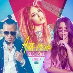 El Chisme - Single by Ana Mena, Nio García & Emilia album reviews, ratings, credits