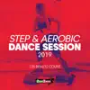 Stream & download Step & Aerobic Dance Session 2019: 135 bpm/32 count (DJ MIX)