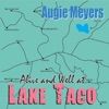 Alive & Well at Lake Taco
