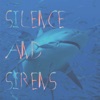 Silence and Sirens (Acoustic) - Single