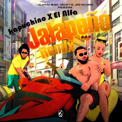 Jalapeño (Remix) - Single - Kapuchino
