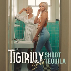 Tigirlily Gold - Shoot Tequila - 排舞 音樂
