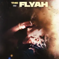 Flyah - Single - THC Flyah - Single - THC
