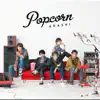 Popcorn album lyrics, reviews, download