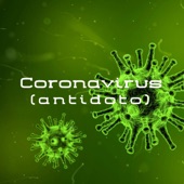 Coronavirus (Antidoto) artwork