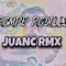 Rompe Rodilla - Juanc Rmx lyrics