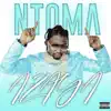 Ntoma - Single album lyrics, reviews, download