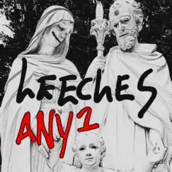 Leeches - Single by Any1 album reviews, ratings, credits