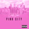 Pink City - Cliff Vmir lyrics