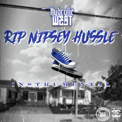 RIP Nipsey Hussle (Instrumental) Song Lyrics