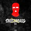 Cross Roads - Single album lyrics, reviews, download