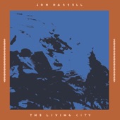 Jon Hassell - Mashujaa [The Living City]