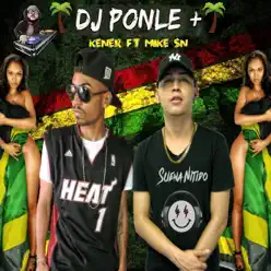 Dj Ponle Mas (feat. Kener) - Single - Mike S-n Dj Ponle Mas (feat. Kener) - Single - Mike S-n