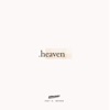 Heaven (feat. A. Nayaka & Dipha Barus) [Dipha Barus Remix] - Single