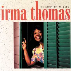 The Story Of My Life by Irma Thomas album reviews, ratings, credits