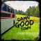 Damn Good Town - Chad Bearden lyrics