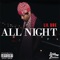 All Night - Lil Dre lyrics