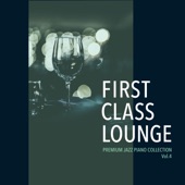 First Class Lounge ~Premium Jazz Piano Collection Vol.4~ artwork