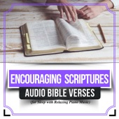 Encouraging Scriptures (Audio Bible Verses for Sleep with Relaxing Piano Music) artwork