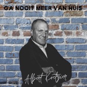 Ga Nooit Meer Van Huis artwork