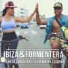 Ibiza & Formentera (feat. La Nueva Escuela) - Single