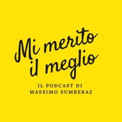 Mi merito il meglio