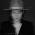 Kelsey Hunter - I Got You