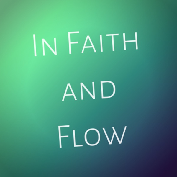 In Faith and Flow