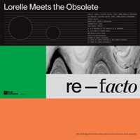 Lorelle Meets The Obsolete - Re-Facto - EP artwork