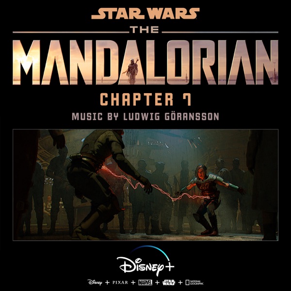 The Mandalorian: Chapter 7 (Original Score) - Ludwig Göransson