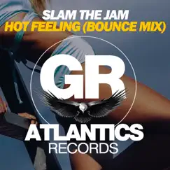 Hot Feeling '19 - Single by Slam The Jam album reviews, ratings, credits