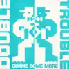 Stream & download Gimme Some More - EP