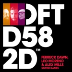 Ferreck Dawn, Leo Moreno & Alex Mills - Selfish Games (Extended Mix)