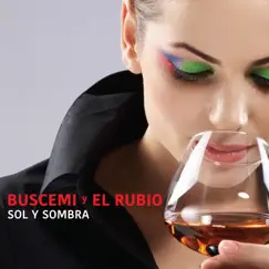 Sol Y Sombra - Single by Buscemi & El Rubio album reviews, ratings, credits